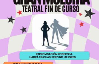 GRAN MUESTRA TEATRAL FIN DE CURSO
